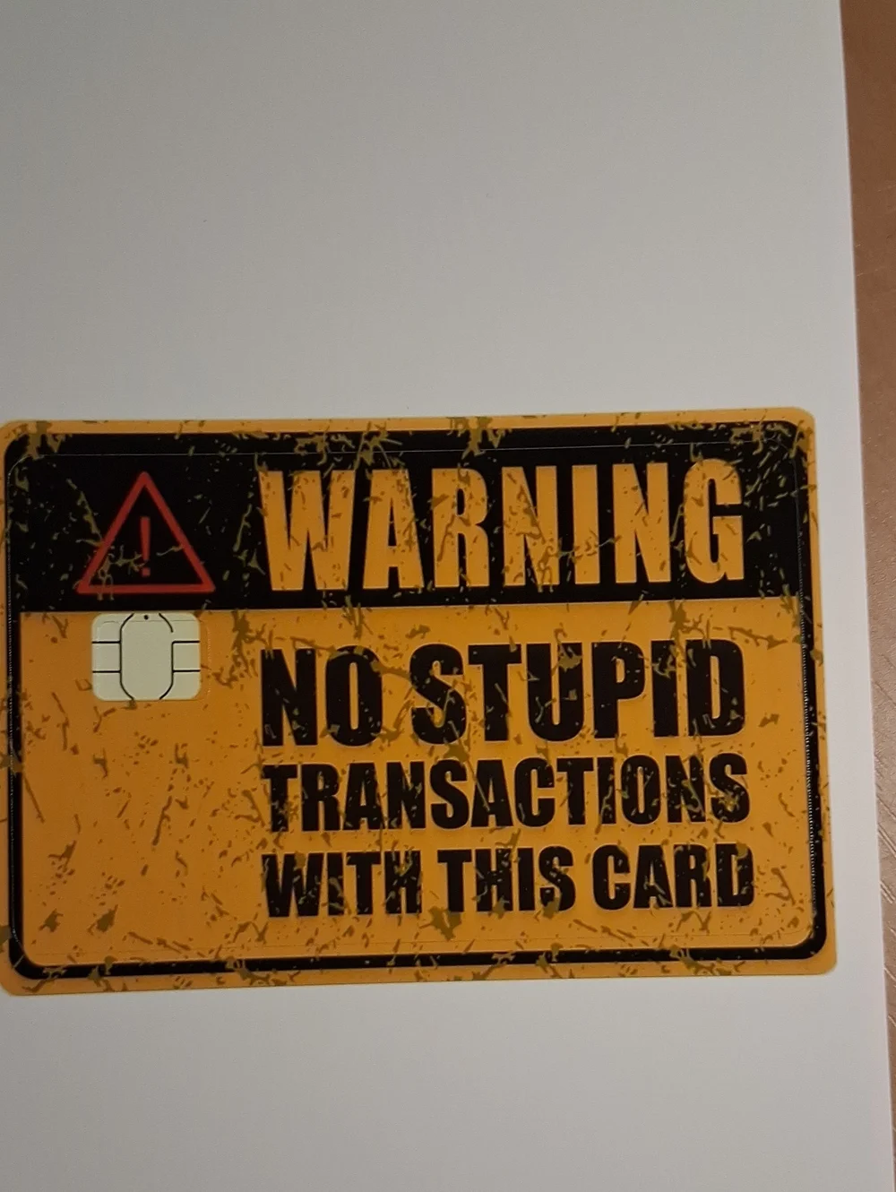 No Stupid Transactions Warning Card - Yellow Debit Card Sticker